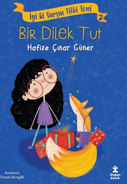 İyi Ki Varsın Tilki Toni 2 -Bir Dilek Tut HAFİZE ÇINAR GÜNER