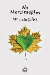 Ah Mercimeğim MUSTAFA ÇİFTCİ