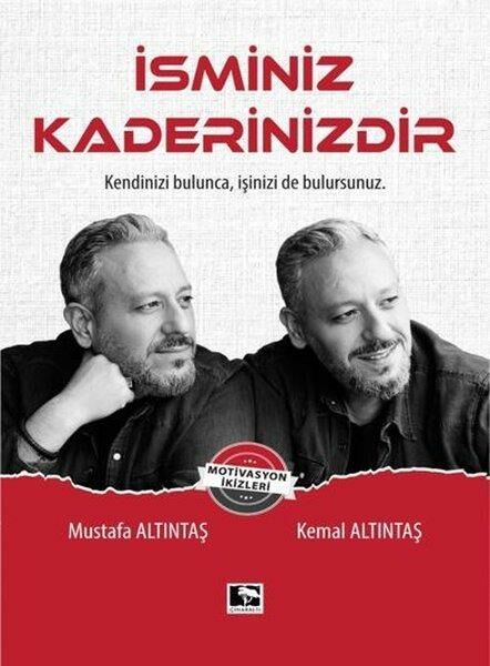 İsminiz Kaderinizdir KEMAL MUSTAFA ALTINTAŞ