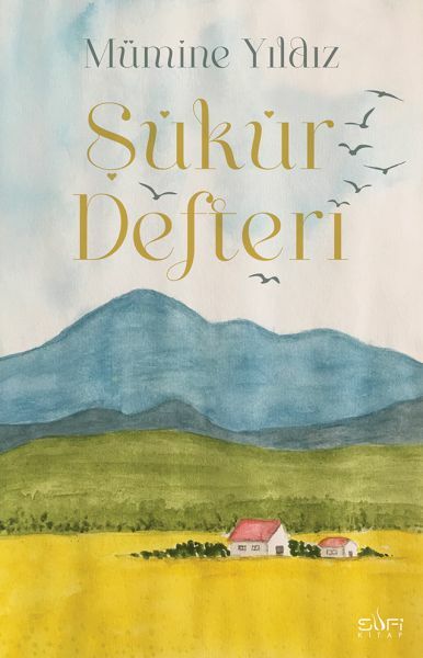 Şükür Defteri (Bez Ciltli) MÜMİNE YILDIZ