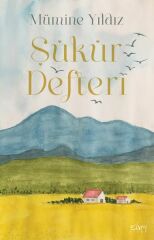 Şükür Defteri (Bez Ciltli) MÜMİNE YILDIZ