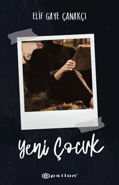 Yeni Çocuk ELİF GAYE ÇANAKÇI
