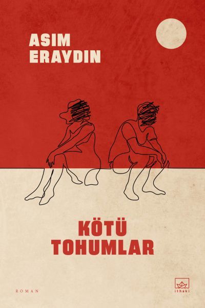 Kötü Tohumlar ASIM ERAYDIN