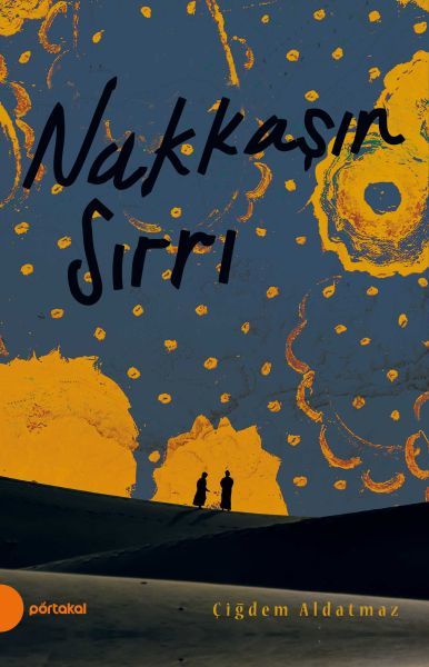 Nakkaşın Sırrı ÇİĞDEM ALDATMAZ