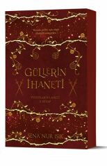 Güllerin İhaneti Ciltli SENA NUR IŞIK