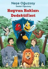 Hayvan Hakları Dedektifleri NEŞE OĞUZSOY