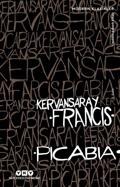 Kervansaray Modern Klasikler FRANCİS PİCABİA