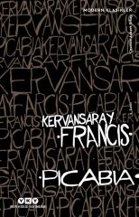 Kervansaray Modern Klasikler FRANCİS PİCABİA