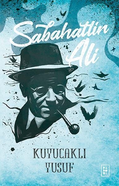 Kuyucaklı Yusuf SABAHATTİN ALİ