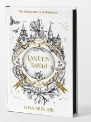 Lanetin Tarihi SENA NUR IŞIK