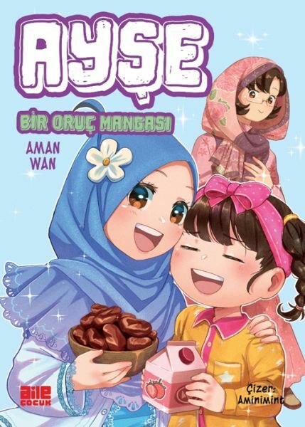 Ayşe Bir Oruç Mangası AMAN WAN