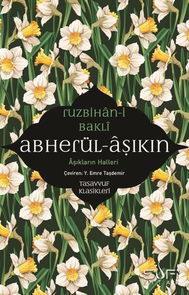 Aşıkların Halleri RUZBİHAN BAKLÎ