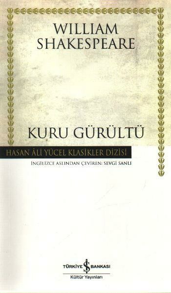 Kuru Gürültü Hasan Ali Yücel Klasikler WİLLİAM SHAKESPEARE