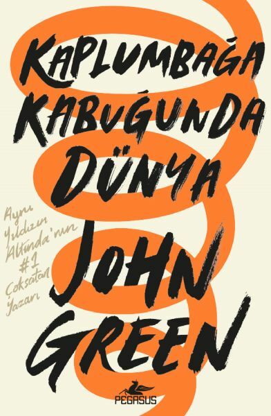 Kaplumbağa Kabuğunda Dünya Ciltli JOHN GREEN