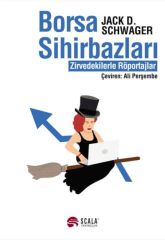 Borsa Sihirbazları Zirvedekilerle Röportajlar JACK D. SCHWAGER