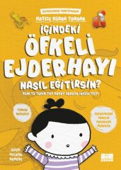 İçindeki Öfkeli Ejderhayı Nasıl Eğitirsin HATİCE KÜBRA TONGAR