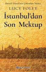 İstanbuldan Son Mektup LUCY FOLEY