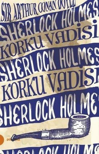Sherlock Holmes 8- Korku Vadisi (Portakal Kitap) ARTHUR CONAN DOYLE