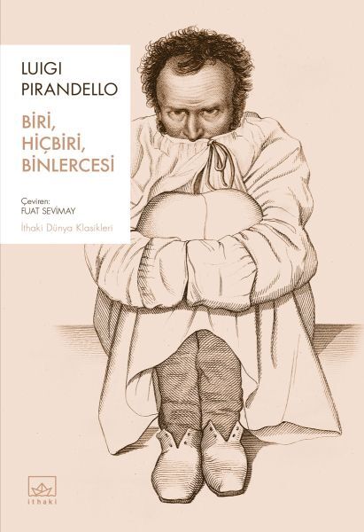 Biri, Hiçbiri, Binlercesi LUİGİ PİRANDELLO