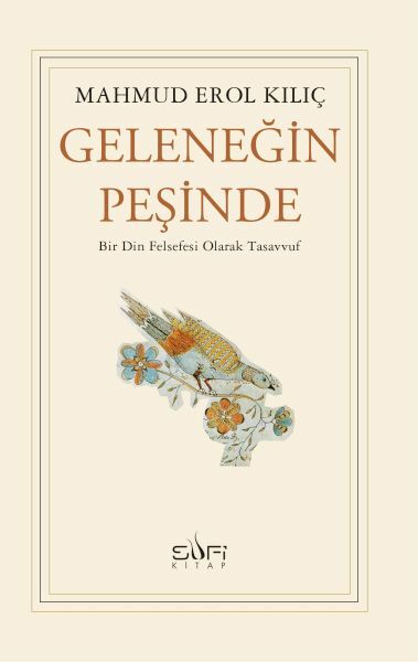 Geleneğin Peşinde MAHMUD EROL KILIÇ