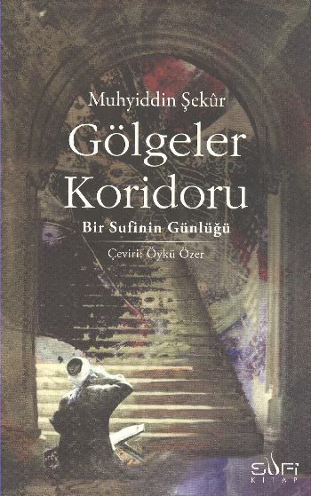 Gölgeler Koridoru MUHYİDDİN ŞEKÛR