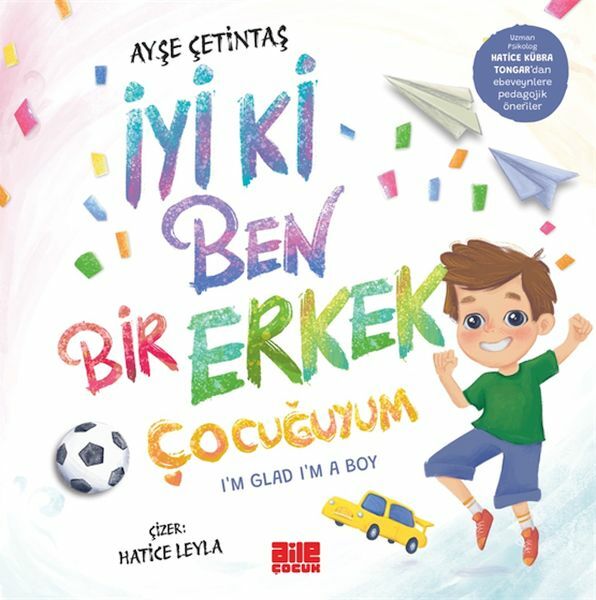İyi ki Ben Bir Erkek Çocuğuyum AYŞE ÇETİNTAŞ