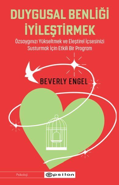 Duygusal Benliği İyileştirmek BEVERLY ENGEL