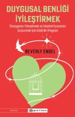 Duygusal Benliği İyileştirmek BEVERLY ENGEL