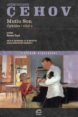 Mutlu Son Öyküler Cilt 4 ANTON PAVLOVİÇ ÇEHOV