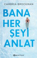 Bana Her Şeyi Anlat CAMBRİA BROCKMAN