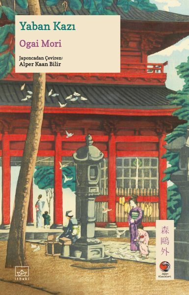 Yaban Kazı Japon Klasikleri OGAİ MORİ