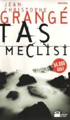 Taş Meclisi JEAN CHRISTOPHE GRANGE