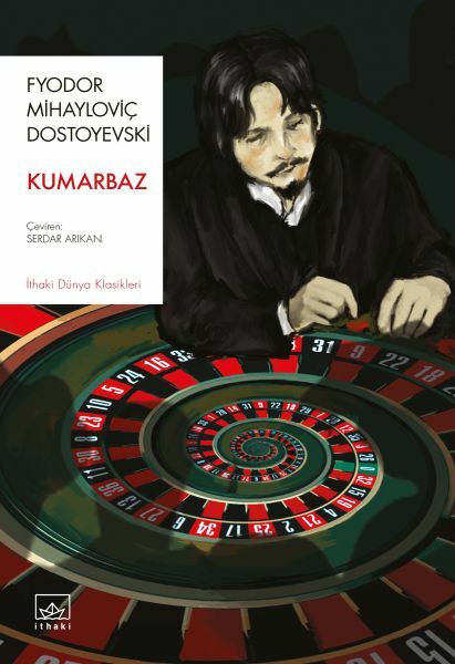 Kumarbaz FYODOR MİHAİLOVİÇ DOSTOYEVSKİ