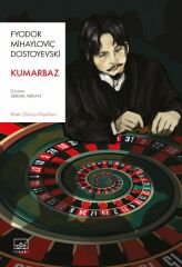 Kumarbaz FYODOR MİHAİLOVİÇ DOSTOYEVSKİ