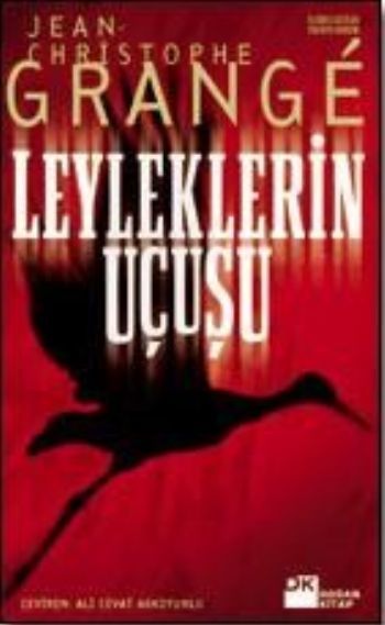 Leyleklerin Uçuşu JEAN CHRISTOPHE GRANGE
