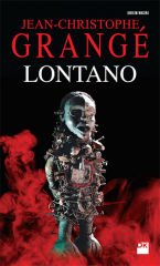 Lontano JEAN CHRISTOPHE GRANGE