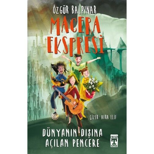Macera Ekspresi Dünyanın Dışına Açılan Pencere ÖZGÜR BALPINAR