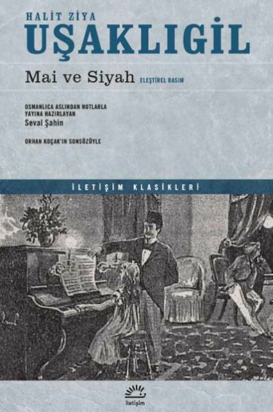 Mai ve Siyah Eleştirel Basım HALİT ZİYA UŞAKLIGİL