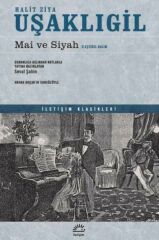Mai ve Siyah Eleştirel Basım HALİT ZİYA UŞAKLIGİL