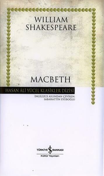 Macbeth Hasan Ali Yücel Klasikler WİLLİAM SHAKESPEARE