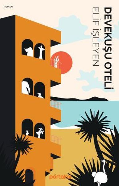 Devekuşu Oteli ELİF İŞLEYEN