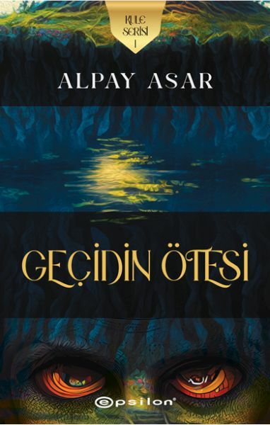 Kule Serisi 1 Geçidin Ötesi ALPAY ASAR