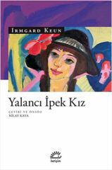 Yalancı İpek Kız IRMGARD KEUN