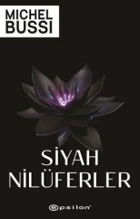 Siyah Nilüferler MİCHEL BUSSİ