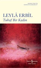 Tuhaf Bir Kadın - Sert Kapak (Modern T.E.K) LEYLÂ ERBİL