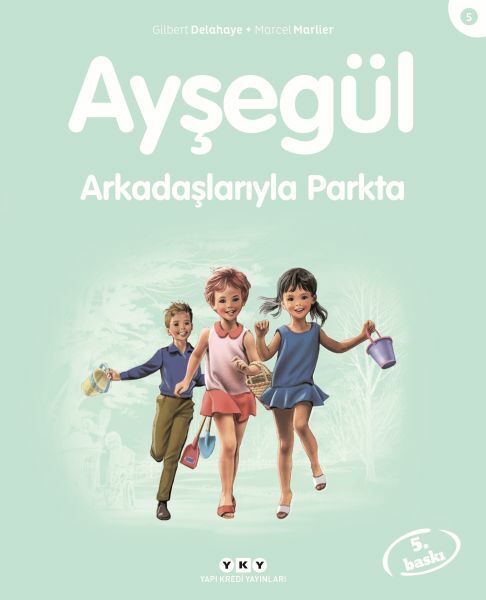 Ayşegül Serisi 05 Arkadaşlarıyla Parkta GİLBERT DELAHAYE