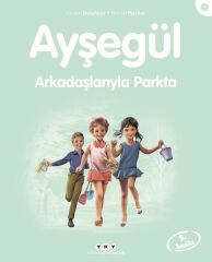 Ayşegül Serisi 05 Arkadaşlarıyla Parkta GİLBERT DELAHAYE