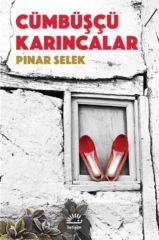 Cümbüşçü Karıncalar PINAR SELEK