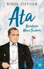 Ata Neredesin Mavi Gözlüm BİROL ÖZTÜRK