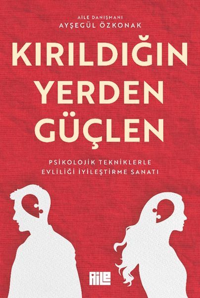 Kırıldığın Yerden Güçlen AYŞEGÜL ÖZKONAK